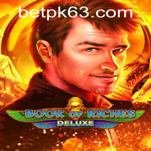 Discover the Thrills of Book of Riches Deluxe at BETPK.COM