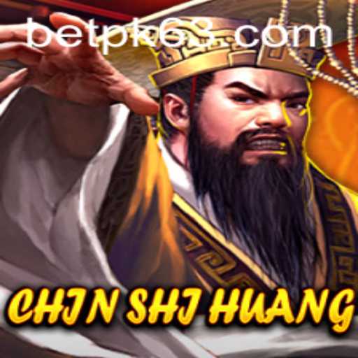 Exploring ChinShiHuang: The Epic Game Adventure at BETPK.COM