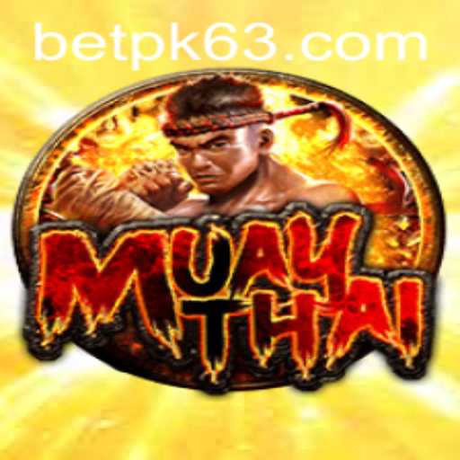 MuayThai: The Art of Eight Limbs and Its Modern Evolution with BETPK.COM