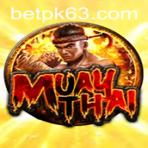 MuayThai: The Art of Eight Limbs and Its Modern Evolution with BETPK.COM